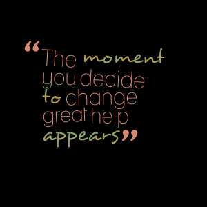 24088-the-moment-you-decide-to-change-great-help-appears